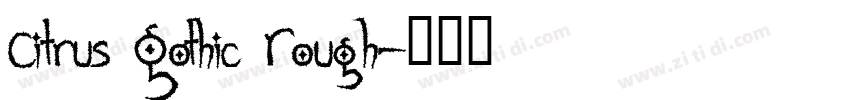 Citrus Gothic Rough字体转换